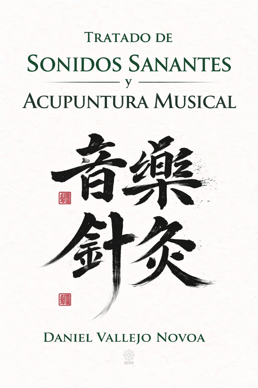 Portada del Tratado de Sonidos Sanantes y Acupuntura Musical©